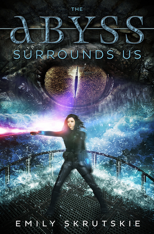 The cover of The Abyss Surrounds Us by Emily Skrutskie. A girl wearing all black stands on the bow of a ship, shooting red light out of one fist. Waves wash over the deck behind her. Behind the waves the huge, slitted eye of a monster is visible.